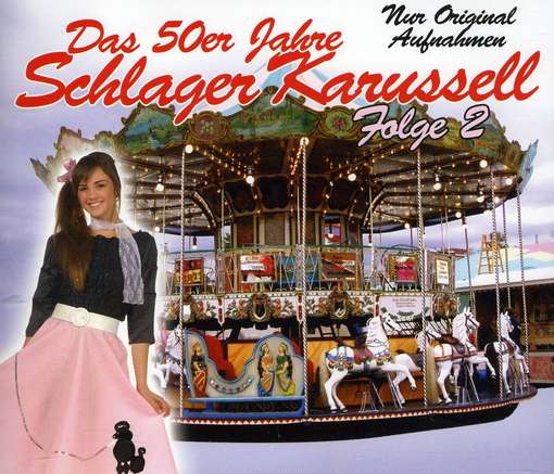 Cover for 50er Jahre Schlager Karussell Folge 2 / Various (CD) (2010)