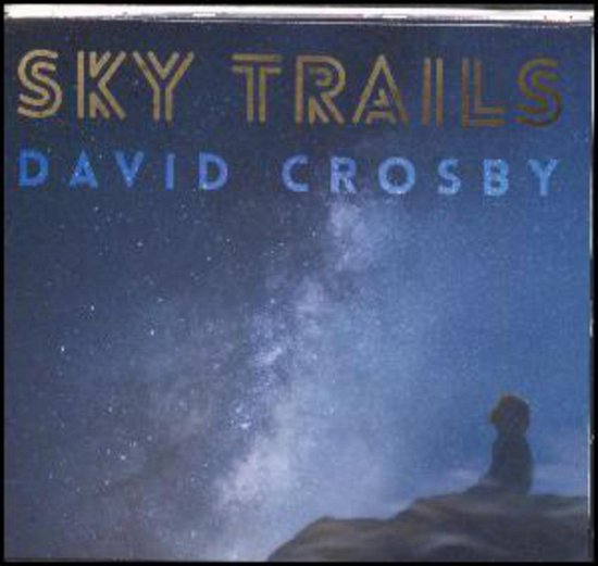 Cover for David Crosby · Sky Trails (CD) (2017)