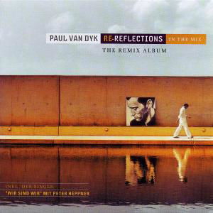 Cover for Paul Van Dyk · Re-reflections (CD) (2004)