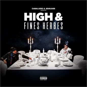 High & Fines Herbes - Caballero & Jeanjass - Musique - DEF JAM - 0602508895449 - 8 mai 2020