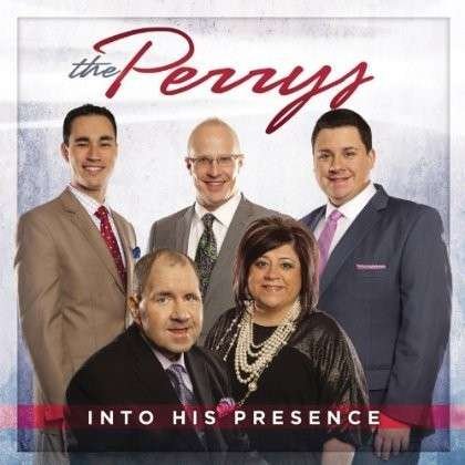 Cover for Perrys · Into His Presence (CD) (2014)