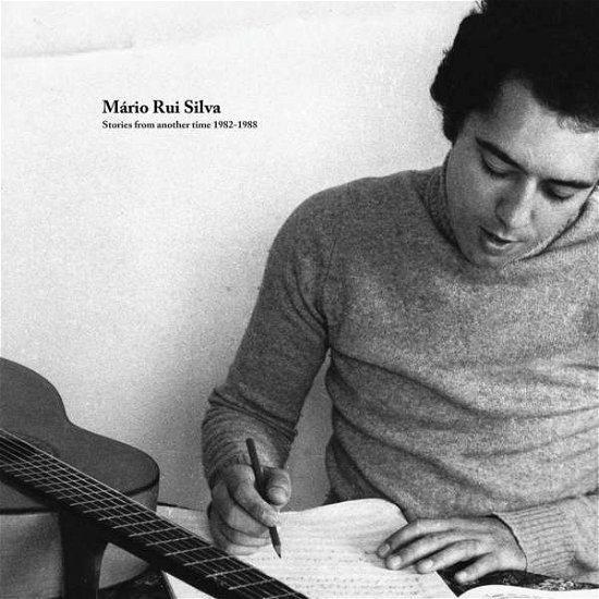 Stories from Another Time 1982-1988 - Mario Rui Silva - Música - TIME CAPSULE - 0650245519449 - 10 de septiembre de 2021