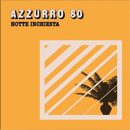 Cover for Azzurro 80 · Notte Inchiesta (LP) (2023)