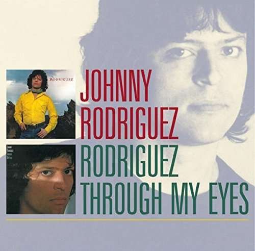 Cover for Johnny Rodriguez · Rodriguez / Through My Eyes (CD) (2021)