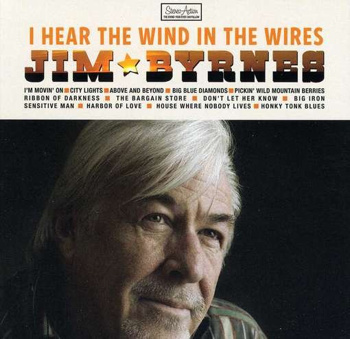 I Hear The Wind In The Wires - Jim Byrnes - Musiikki - BLACK HEN - 0875531008449 - keskiviikko 29. huhtikuuta 2015