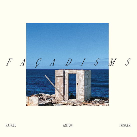 Rafael Anton Irisarri · Facadisms (LP) (2024)