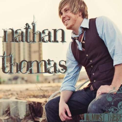 Cover for Nathan Thomas · Almost There (CD) (2010)