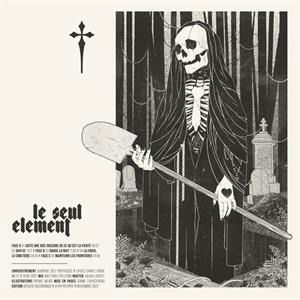 Cover for Le Seul Element · Juste Une Idee Obscure De Ce Qu'est La Fierte (LP) (2022)