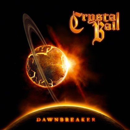 Dawnbreaker - Crystal Ball - Musiikki - MASSACRE - 4028466108449 - maanantai 2. joulukuuta 2013