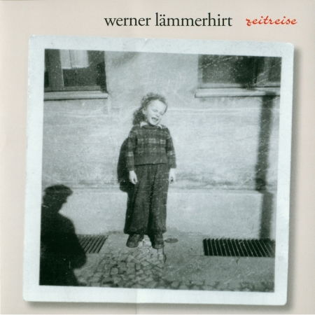 Zeitreise - Werner Lämmerhirt - Music -  - 4260020650449 - 