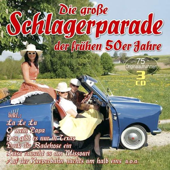 Cover for DIE GROßE SCHLAGERPARADE DER FRÜHEN 50ER JAHRE (CD) (2015)