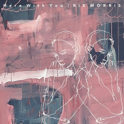 Cover for Rie Morris · Here With You (CD) [Japan Import edition] (2022)