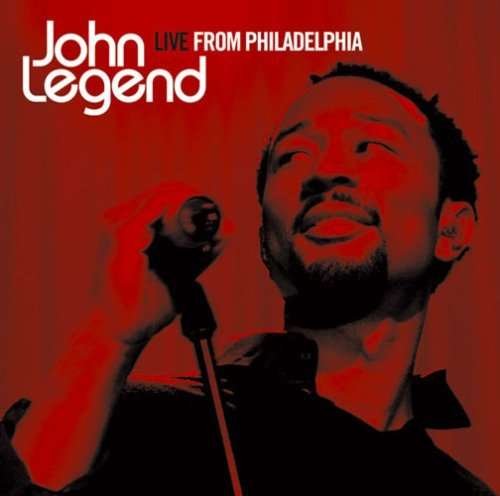 Cover for John Legend · Live from Philadelphia (CD) [Bonus Tracks edition] (2008)