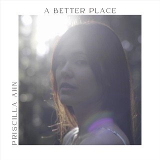 Cover for Priscilla Ahn · A Better Place (CD) [Japan Import edition] (2023)