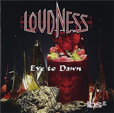 Eve To Dawn - Loudness - Música - TOKUMA - 4988008165449 - 6 de agosto de 2014