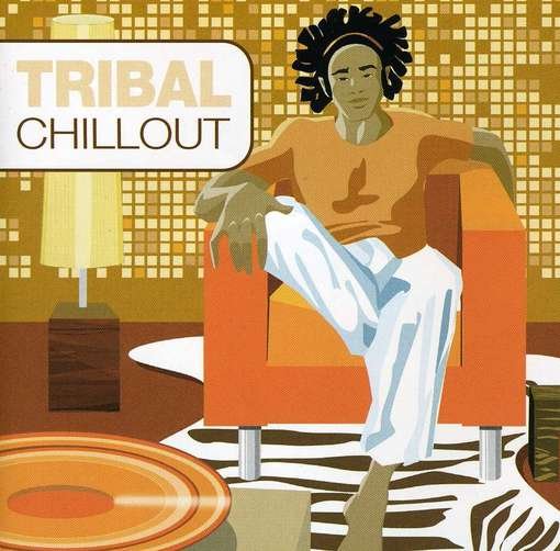 Cover for Tribal Chillout · Tribal Chillout-v/a (CD) (2011)