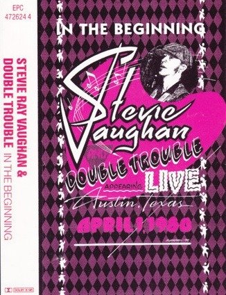 Cover for Stevie Ray Vaughan And Double Trouble · In The Begin (Cassette)