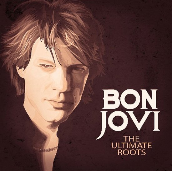Cover for Bon Jovi · The Ultimate Roots (CD) (2016)