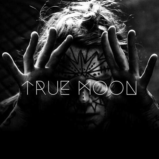 Cover for True Moon (LP) (2016)