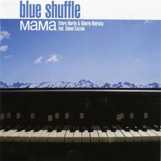 Cover for Mama / Cazzola, Gianni · Blue Shuffle (CD) (2009)