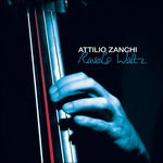 Cover for Attilio Zanchi · Ravel's Waltz (CD) (2015)