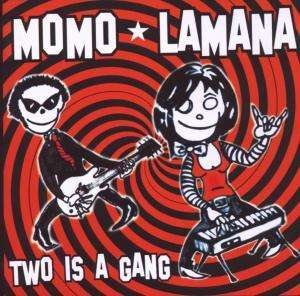 Cover for Momo Lamana · Two Is A Gang (CD) (2009)