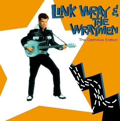 Cover for Link &amp; The Wraymen Wray · Definitive Edition (CD) [Bonus Tracks edition] (2022)