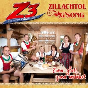 Zwoa Glatt Zwoa Verkehrt - Z3 - Drei Zillertaler Die & Zillachtol - Musikk - TYROLIS - 9003549528449 - 23. november 2012
