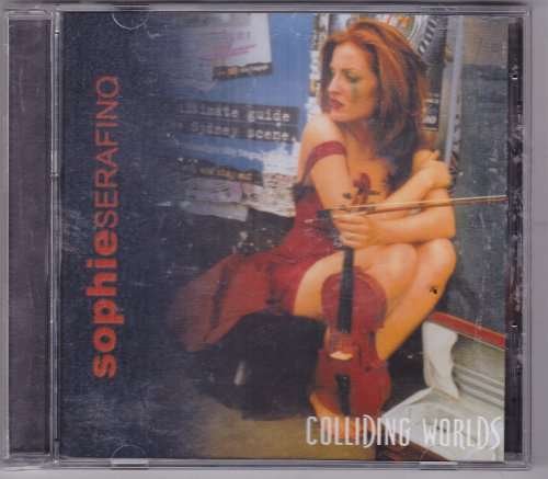 Cover for Sophie Serafino · Colliding Worlds (CD) (2004)