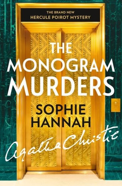 Cover for Sophie Hannah · The Monogram Murders: The New Hercule Poirot Mystery (Paperback Bog) (2015)