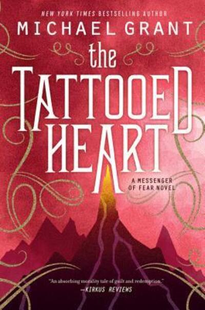 The Tattooed Heart - Michael Grant - Książki - Katherine Tegen Books - 9780062207449 - 20 września 2016