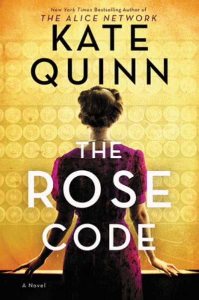 Cover for Kate Quinn · The Rose Code: A Novel (Pocketbok) (2021)