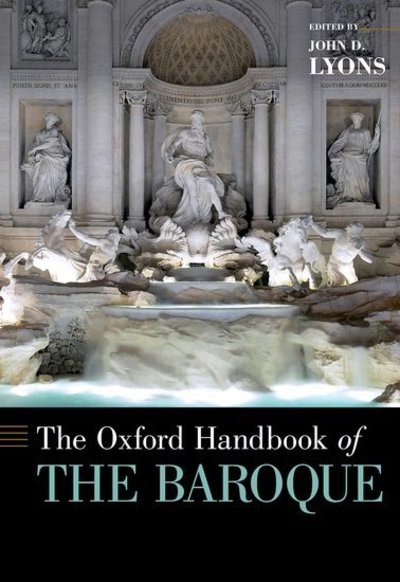 Cover for Lyons, John D. (Commonwealth Professor of French, Commonwealth Professor of French, University of Virginia) · The Oxford Handbook of the Baroque - Oxford Handbooks (Inbunden Bok) (2019)