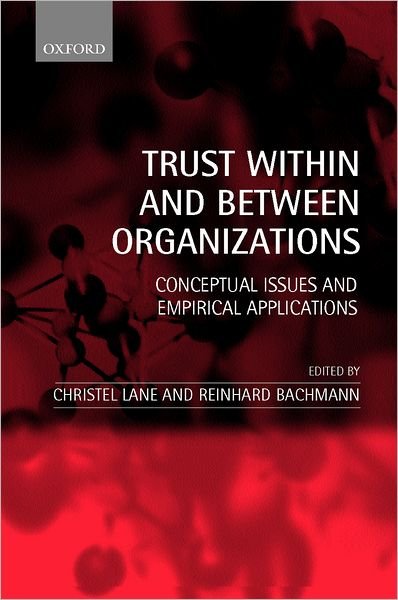 Cover for Lane · Trust Within and Between Organizations: Conceptual Issues and Empirical Applications (Paperback Bog) (2000)