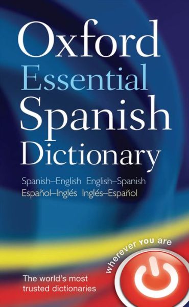 Oxford Essential Spanish Dictionary - Oxford Languages - Bøger - Oxford University Press - 9780199576449 - 13. maj 2010