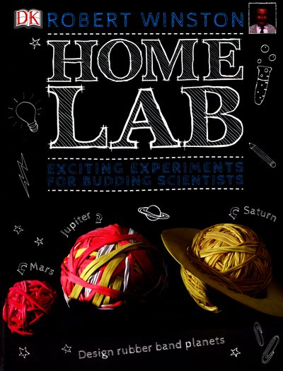 Cover for Robert Winston · Home Lab: Exciting Experiments for Budding Scientists - DK Activity Lab (Hardcover Book) (2016)