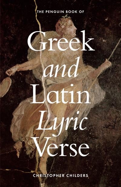 Cover for No Author · The Penguin Book of Greek and Latin Lyric Verse (Gebundenes Buch) (2024)