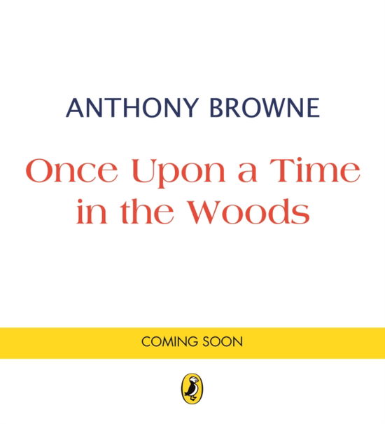 Cover for Anthony Browne · Once Upon a Time in the Woods (Gebundenes Buch) (2025)