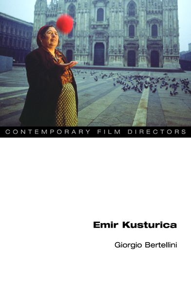 Cover for Giorgio Bertellini · Emir Kusturica - Contemporary Film Directors (Paperback Book) [1st edition] (2014)