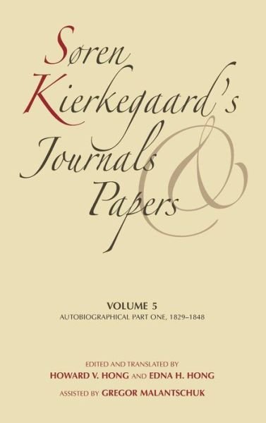 Cover for Soren Kierkegaard · Soren Kierkegaard's Journals and Papers, Volume 5: Autobiographical, Part One, 1829-1848 (Hardcover Book) (1978)