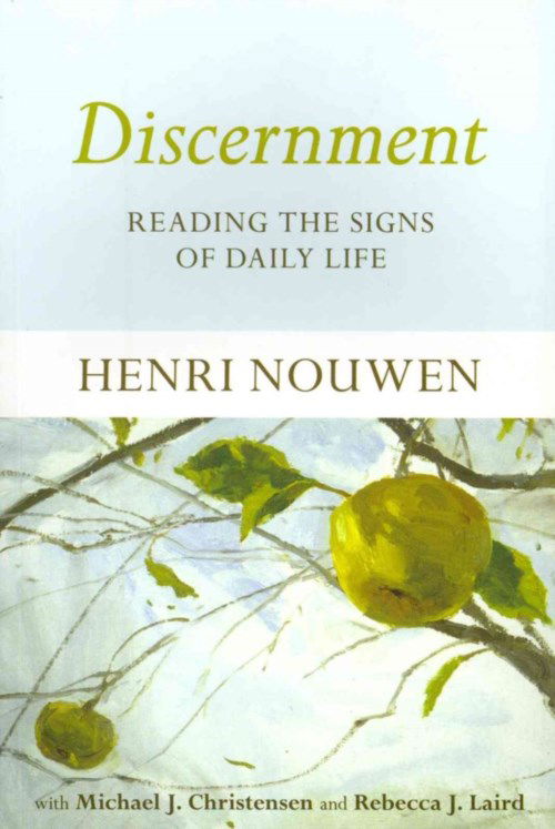 Cover for Henri Nouwen · Discernment: Reading the Signs of Daily Life (Paperback Book) (2013)