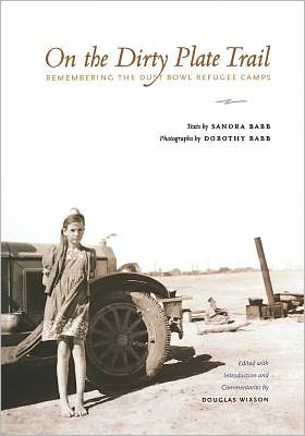 Cover for Sanora Babb · On the Dirty Plate Trail: Remembering the Dust Bowl Refugee Camps - Harry Ransom Humanities Research Center Imprint Series (Paperback Book) (2007)