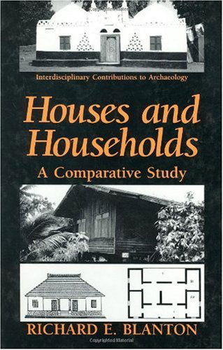 Cover for Richard E. Blanton · Houses and Households: A Comparative Study - Interdisciplinary Contributions to Archaeology (Hardcover Book) [1994 edition] (1993)