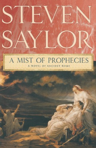 Cover for Steven Saylor · A Mist of Prophecies: a Novel of Ancient Rome (Novels of Ancient Rome) (Paperback Bog) (2011)