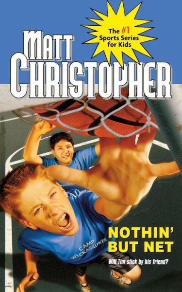 Nothin' But Net - Matt Christopher - Kirjat - Little, Brown & Company - 9780316133449 - lauantai 1. marraskuuta 2003