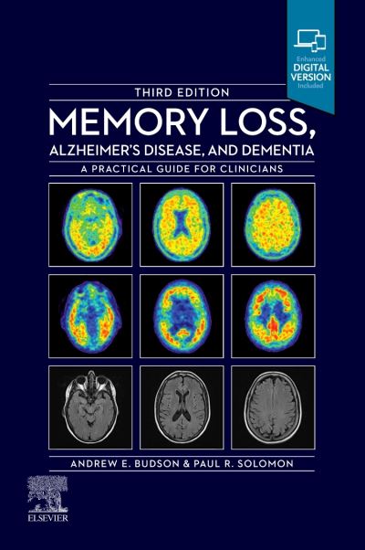 Cover for Budson, Andrew E. (Chief, Cognitive &amp; Behavioral Neurology and Associate Chief of Staff for Education, Veterans Affairs Boston Healthcare System&lt;br&gt;Professor of Neurology, Boston University School of Medicine, Newton, MA&lt;br&gt;Newton &lt;br&gt;U.S.A) · Memory Loss, Alzheimer's Disease and Dementia: A Practical Guide for Clinicians (Taschenbuch) (2021)