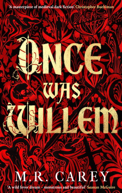 Cover for M. R. Carey · Once Was Willem: 'A masterpiece of medieval dark fiction' (Hardcover Book) (2025)