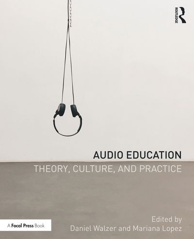 Cover for Audio Education: Theory, Culture, and Practice (Paperback Book) (2020)