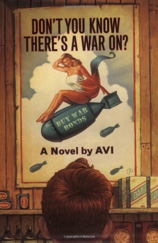 Don't You Know There's a War On? - Avi - Books - HarperCollins - 9780380815449 - February 4, 2003