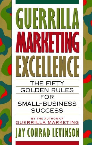 Cover for Jay Conrad Levinson · Guerrilla Marketing Excellence: the 50 Golden Rules for Small-business Success (Paperback Book) [Reprint edition] (1993)